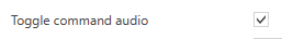 2. Check Toggle Command Audio