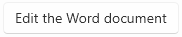 1. Edit the Word document button