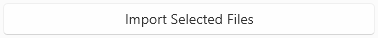 7. Click Import Selected Files