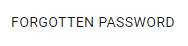 7. Forgotten Password button